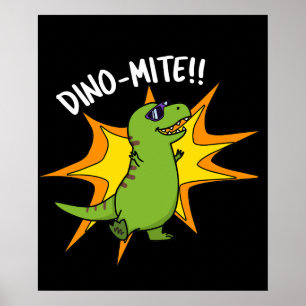 Póster Dino-mite Funny TRex Dinosaur Pun Dark BG