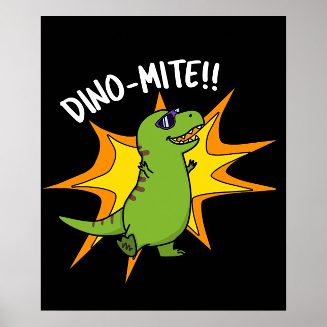 Póster Dino-mite Funny TRex Dinosaur Pun Dark BG (Frente)