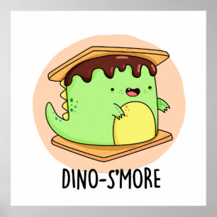 Póster Dino-smore Funny Dinosaur Smore Pun