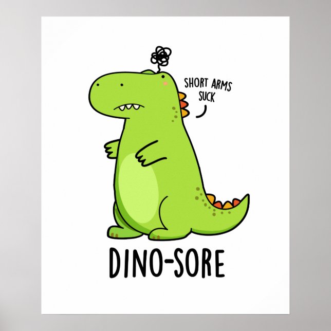 Póster Dino-sore Funny Irritado Dinosaur Pun (Frente)