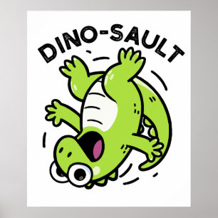 Póster Dinosault Funny Dinosaur Pun