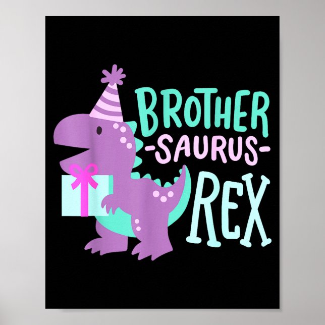Póster Dinosaur Birthday Brother Saurus T Rex Family Matc (Frente)