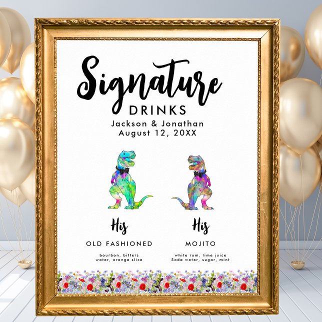 Póster Dinosaur Gay Wedding Signature Drinks (Dinosaur gay wedding signature cocktail drinks poster sign Watercolor wildflowers colorful T-Rex)