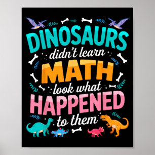 Póster Dinosaur No Aprendió Matemáticas Divertido Profeso
