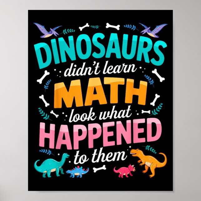 Póster Dinosaur No Aprendió Matemáticas Divertido Profeso (Frente)