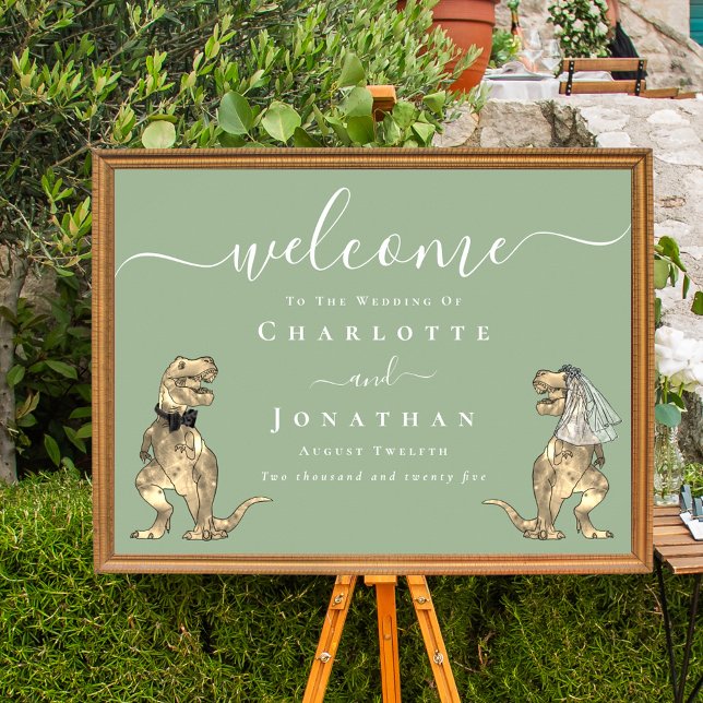 Póster Dinosaur Theme Sage Green Wedding Welcome Sign (Sage green Dinosaur wedding welcome sign Elegant script T-Rex bride and groom dino fun)
