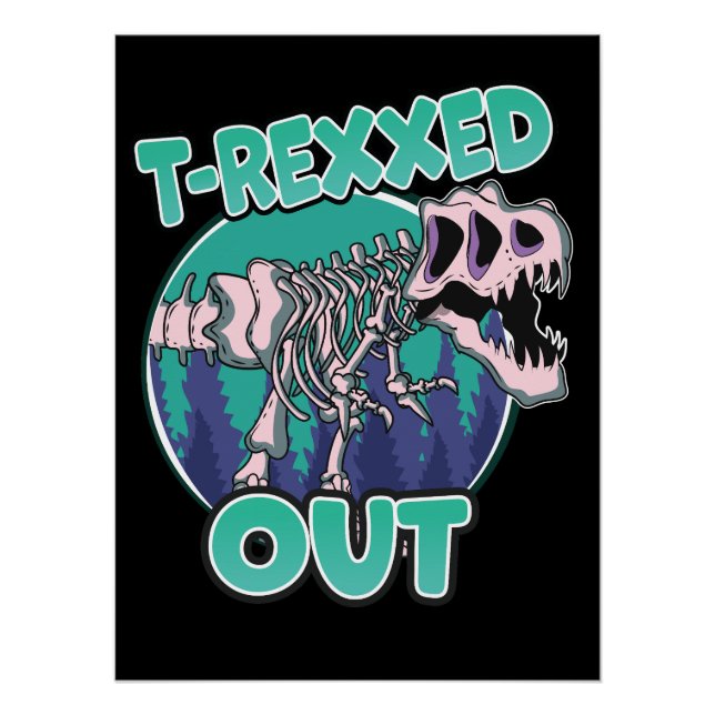 Póster Dinosaurio fuera de T-Rexxed (Anverso)