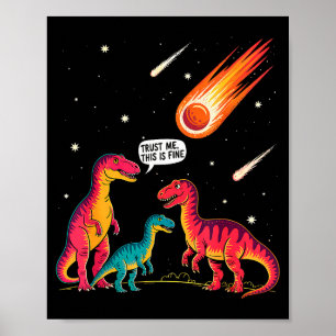 Póster Dinosaurios Meteorito Sarcástico Esto Está Bien Di