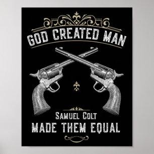 Póster Dios creó al hombre Samuel Colt los hizo iguales 1
