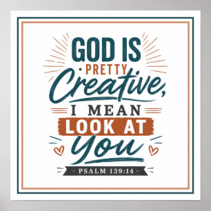 Póster Dios Es Bastante Creativo, Quiero Decir, Mírate Co