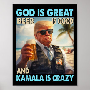 Póster Dios Es Gran Cerveza Es Buena Y Kamala Es Una Dive