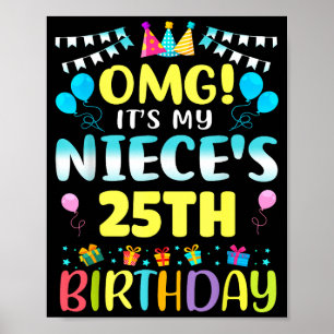 Póster Dios mío es el cumpleaños número 25 de mi sobrina 