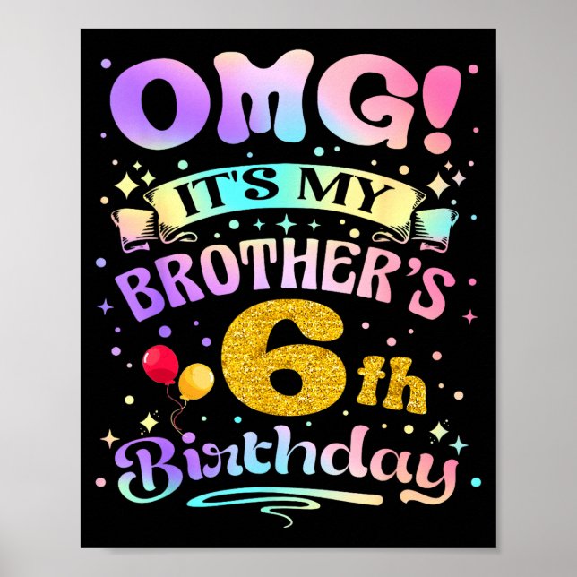 Póster Dios mío es el cumpleaños número 6 de mi hermano F (Frente)
