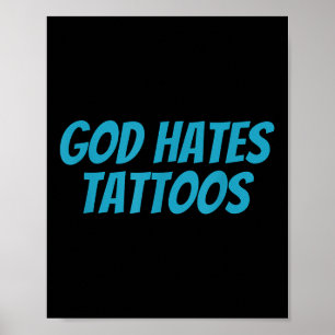 Póster Dios odia los tatuajes _ Gracioso religioso sarcás
