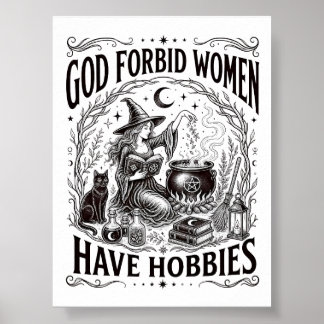 Póster Dios Prohíba que las Mujeres Tengan Aficiones Bruj
