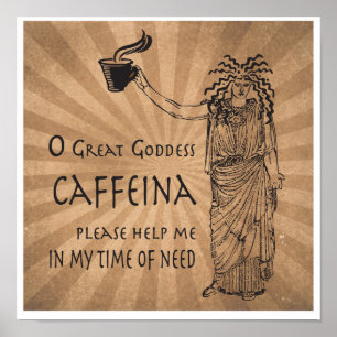 Póster Diosa de Caffeine regalo de café divertido