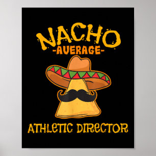 Póster Director atlético promedio de Nacho Cinco De Mayo