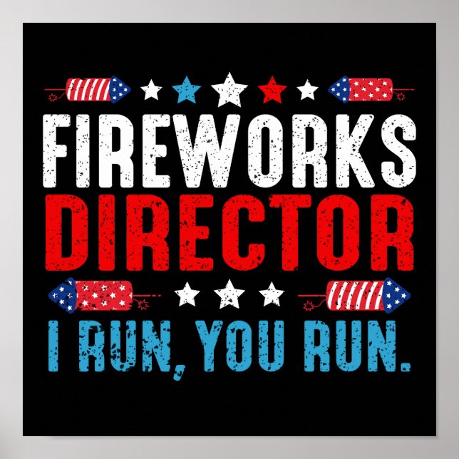 Póster Director De Fireworks Te Ejecuto Gracioso 4 De Jul (Frente)