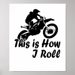 Póster Dirtbike esto es cómo ruedo al motorista de la