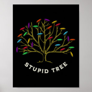 Póster Disc Golf - Árbol Estúpido Divertido Sarcástico