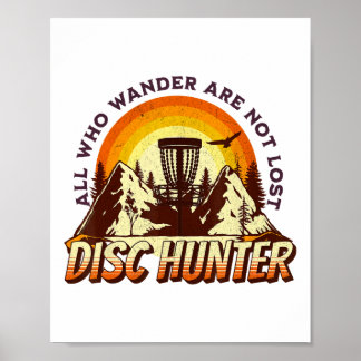 Póster Disc Hunter All Who Wander Are Not Lost Funny Disc