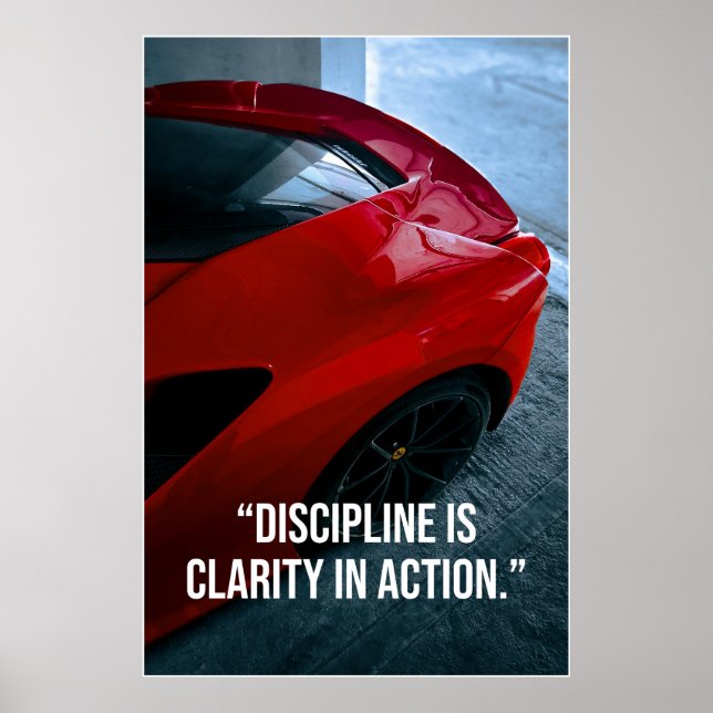 Póster Discipline Is Clarity in Action Car Quote Poster (Frente)