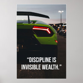 Póster Discipline Is Invisible Wealth Supercar Quote
