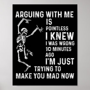 Póster Discutir Conmigo No Tiene Sentido Que Estaba Equiv