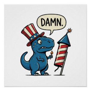 Póster Diseño de camiseta divertida patriótica T-Rex fueg