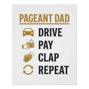 Póster Diseño de camiseta Pageant Dad Drive Pay Clap Repe