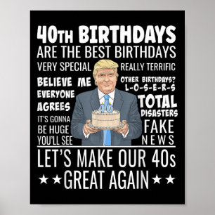 Póster Diseño de cumpleaños 40 - Funny cita de Trump Cump