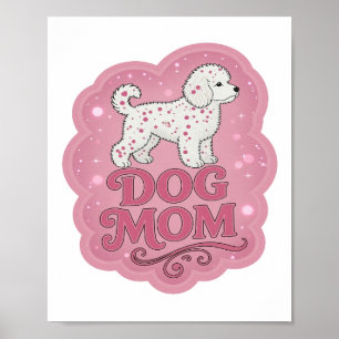 Póster Diseño de declaración de DOG MOM Rosa Snappy