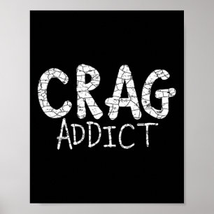 Póster Diseño de meme adicto a Crag para amantes del esca