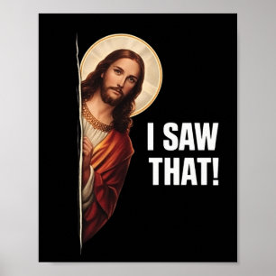 Póster Diseño de meme cristiano divertido de Jesús "Lo vi