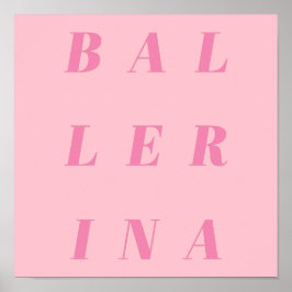 Póster Diseño de texto Ballerina rosa para bailarinas de