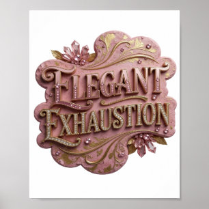 Póster Diseño de texto Dynamic Gold ELEGANT EXHAUSTION