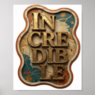 Póster Diseño de texto INCREÍBLE de oro que llama la aten