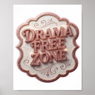 Póster Diseño de ZONA LIBRE DE DRAMA Rosa de Moda