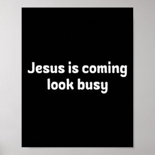 Póster Diseño divertido Jesús viene, mira ocupado