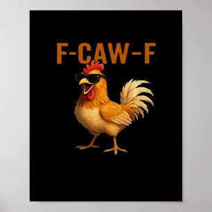 Póster Diseño Estético Clásico de Pollo F-Caw-F