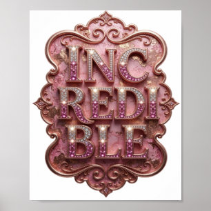 Póster Diseño gráfico INCREÍBLE Rosa Precioso