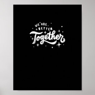 Póster Diseño Inspirador Juntos Somos Mejores
