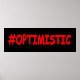 Póster Diseño "OPTIMISTA". ¡Hazte con una en Zazzle