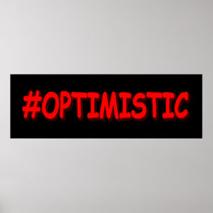 Póster Diseño "OPTIMISTA". ¡Hazte con una en Zazzle
