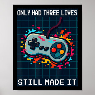 Póster Diseño Retro Gamer Para Hombres Solo Tuvo Tres Vid
