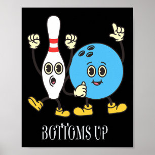 Póster Diseños Motivacionales Lindos de Bolos Bottoms Up