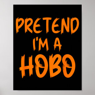 Póster Disfraz de Halloween Finge que soy un vagabundo Di