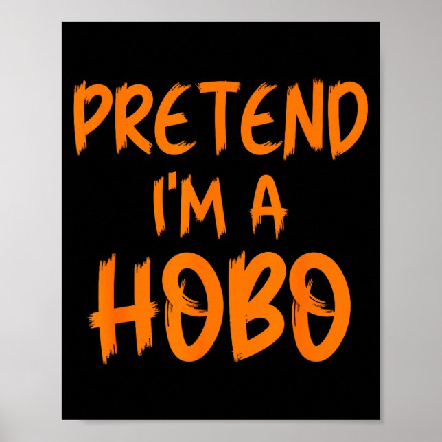 Póster Disfraz de Halloween Finge que soy un vagabundo Di (Frente)
