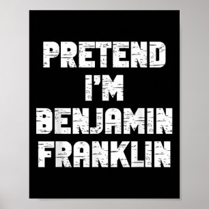 Póster Disfraz de Halloween Fingiéndome Benjamin Franklin