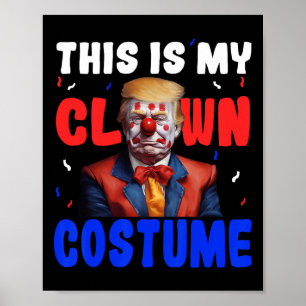 Póster Disfraz de payaso anti Trump divertido presidente